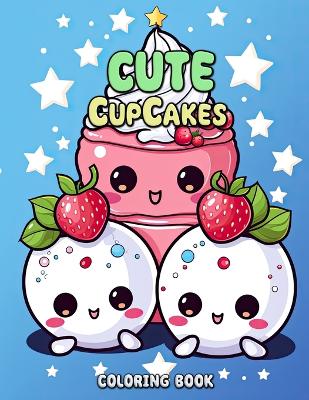 Book cover for Cute Cupcakes Coloring Book