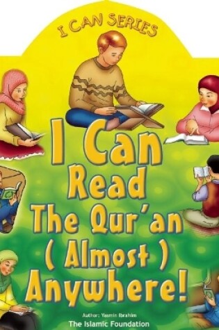 Cover of I Can Read the Qur'an (Almost] Anywhere