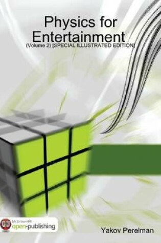Cover of Physics for Entertainment (Volume 2) [SPECIAL ILLUSTRATED EDITION]