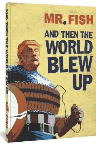 Cover of And Then the World Blew Up