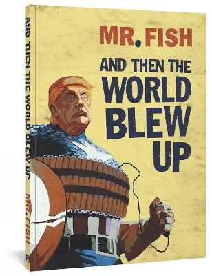 Book cover for And Then the World Blew Up