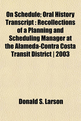 Book cover for On Schedule; Oral History Transcript