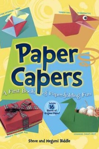 Cover of Paper Capers -- A First Book of Paper-Folding Fun