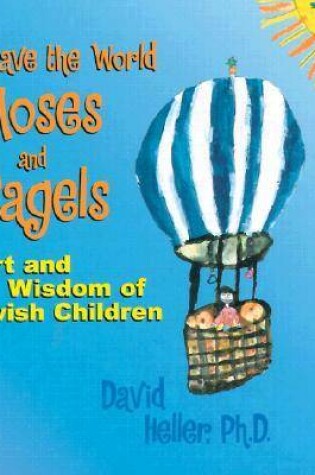 Cover of We Gave the World Moses and Bagels