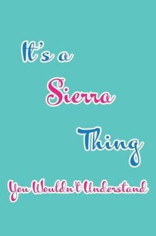 Cover of It's a Sierra Thing You Wouldn't Understand