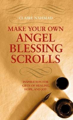 Book cover for Make Your Own Angel Blessing Scrolls