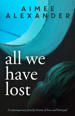 Book cover for All We Have Lost