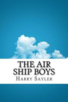 Book cover for The Air Ship Boys