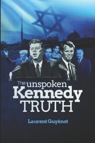 Cover of The Unspoken Kennedy Truth