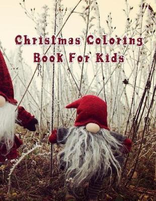 Book cover for Christmas Coloring Book For Kids