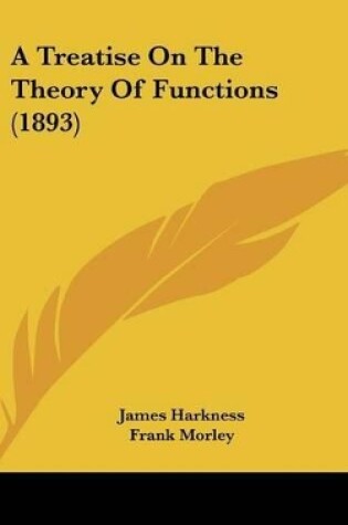 Cover of A Treatise On The Theory Of Functions (1893)