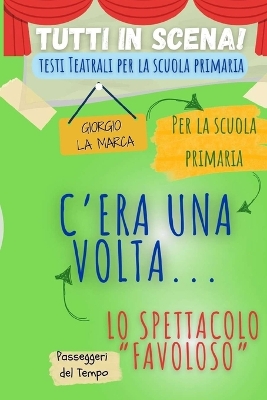 Book cover for Copione teatrale C'ERA UNA VOLTA