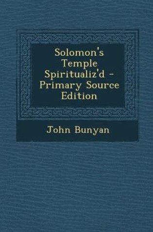 Cover of Solomon's Temple Spiritualiz'd - Primary Source Edition