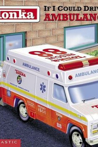 Cover of If I Could Drive an Ambulance
