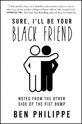 Book cover for Sure, I'll Be Your Black Friend