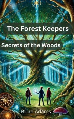 Book cover for The Forest Keepers