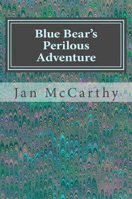 Book cover for Blue Bear's Perilous Adventure