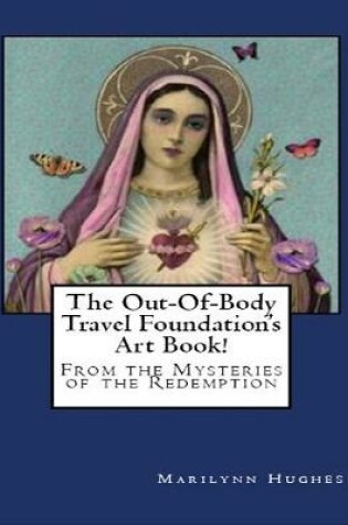 Cover of The Out-of-body Travel Foundation Art Book