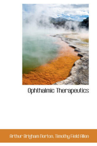 Cover of Ophthalmic Therapeutics