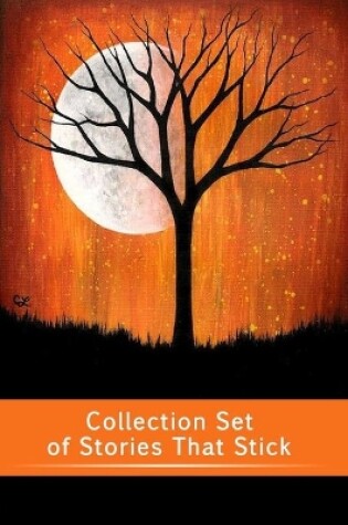 Cover of Collection Set Of Stories That Stick