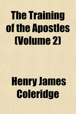 Book cover for The Training of the Apostles (Volume 2)