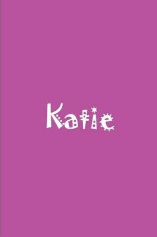 Cover of Katie - Bright Pink Notebook / Journal / Blank Lined Pages / Soft Matte