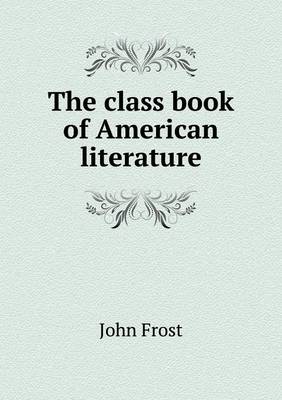 Book cover for The class book of American literature