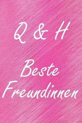 Book cover for Q & H. Beste Freundinnen