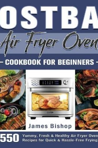 Cover of OSTBA Air Fryer Oven Cookbook for beginners