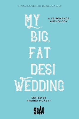 Book cover for My Big, Fat Desi Wedding