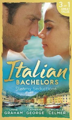 Book cover for Italian Bachelors: Steamy Seductions