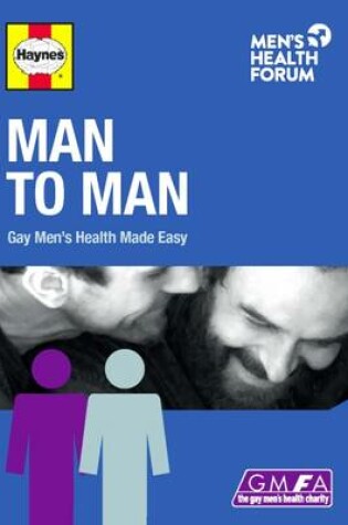 Cover of Man to Man: Gay Men's Health Made Easy