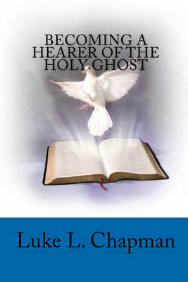Book cover for Becoming A Hearer Of The Holy Ghost