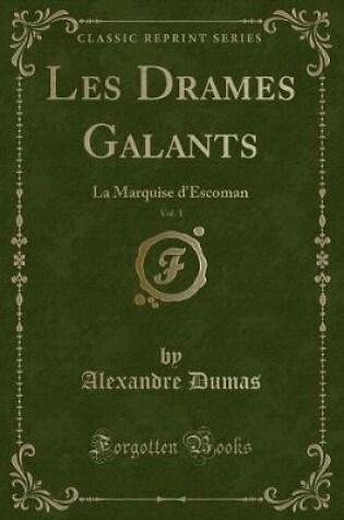 Cover of Les Drames Galants, Vol. 1