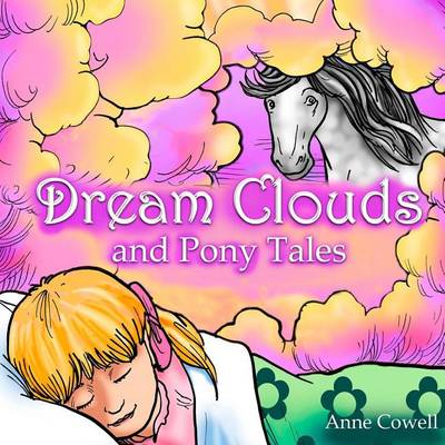 Book cover for Dream Clouds and Pony Tales