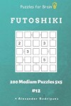 Book cover for Puzzles for Brain - Futoshiki 200 Medium Puzzles 5x5 vol.12