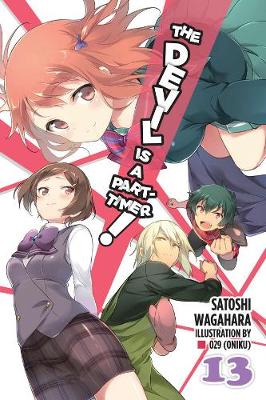 Book cover for The Devil is a Part-Timer!, Vol. 13 (light novel)