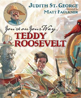Cover of You're on Your Way, Teddy Roosevelt!