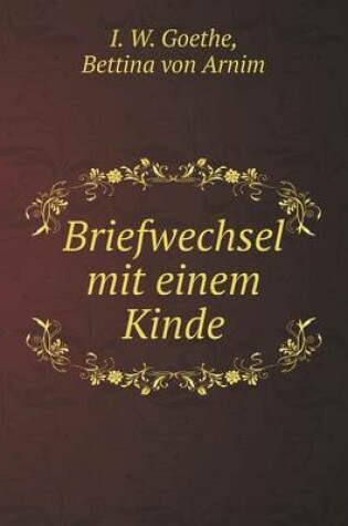 Cover of Briefwechsel mit einem Kinde