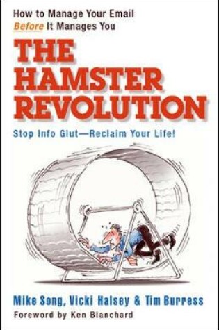 Cover of The Hamster Revolution: How to Manage Your Email Before It Manages You