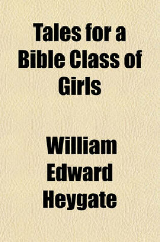 Cover of Tales for a Bible Class of Girls