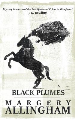 Black Plumes by Margery Allingham