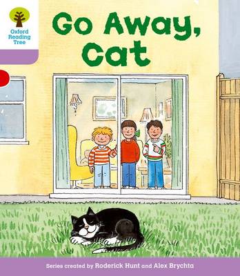 Book cover for Oxford Reading Tree: Level 1+: More First Sentences A: Go Away Cat