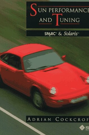 Cover of Sun Performance and Tuning SPARC and Solaris