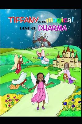 Book cover for Tiffany and the Fairies in the Magical Land of Dharma