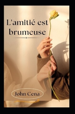 Cover of L'amitié est brumeuse