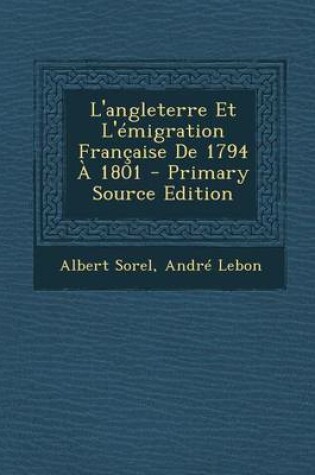 Cover of L'Angleterre Et L'Emigration Francaise de 1794 a 1801