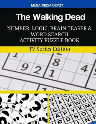 Book cover for The Walking Dead Number, Logic, Brain Teaser and Word Search Activity