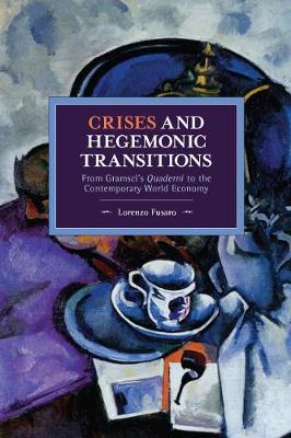 Book cover for Crises and Hegemonic Transitions