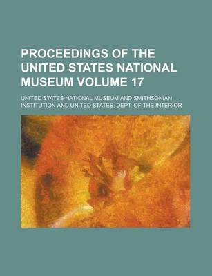 Book cover for Proceedings of the United States National Museum (V. 38 1911)